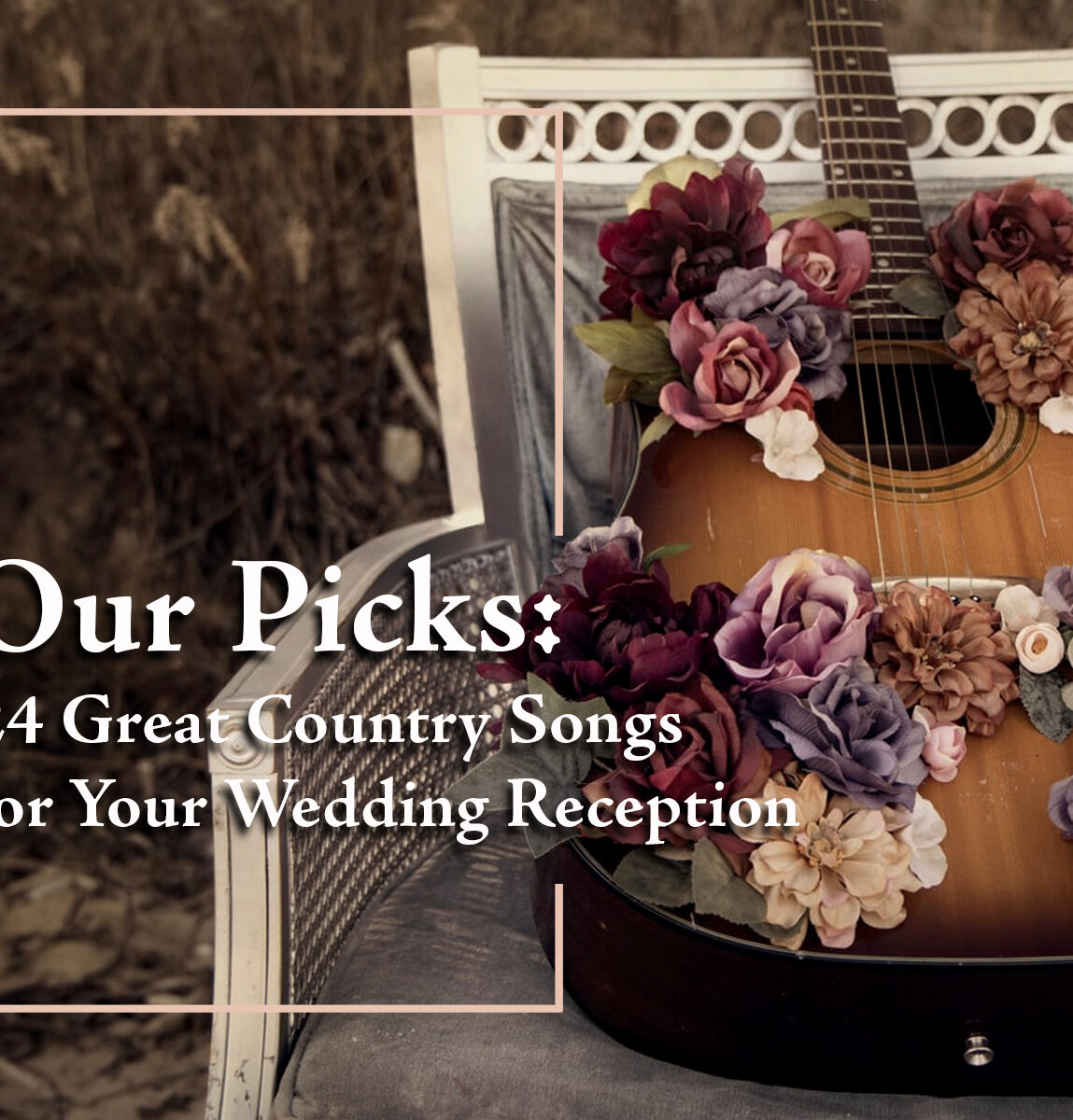 24 Great Country Songs for Your Wedding Reception